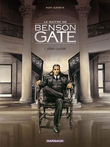 jaquette livre Le Maître De Benson Gate Tome 1 - Adieu Calder