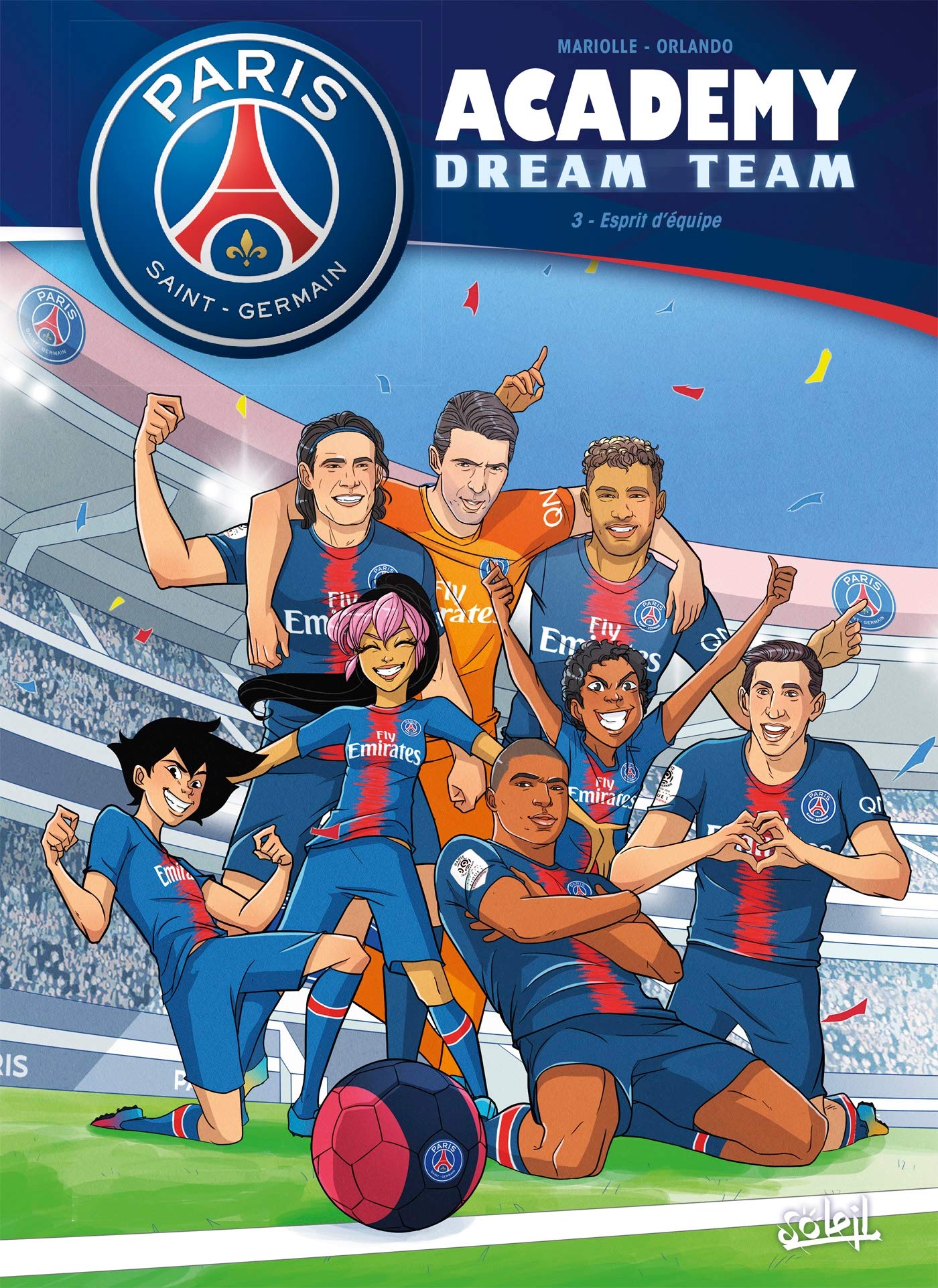 jaquette livre Paris Saint-Germain Academy Dream Team T03: Esprit d'équipe