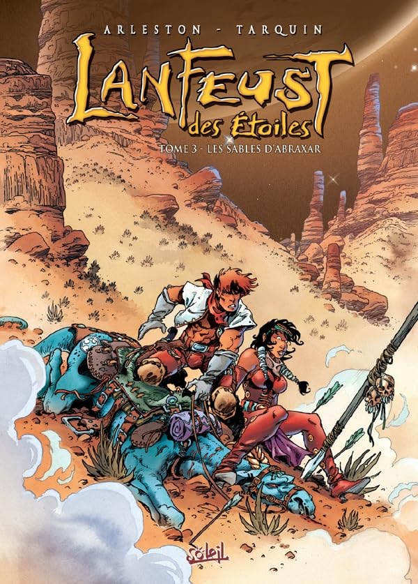 jaquette livre Lanfeust Des Etoiles Tome 3 - Les Sables D'abraxar