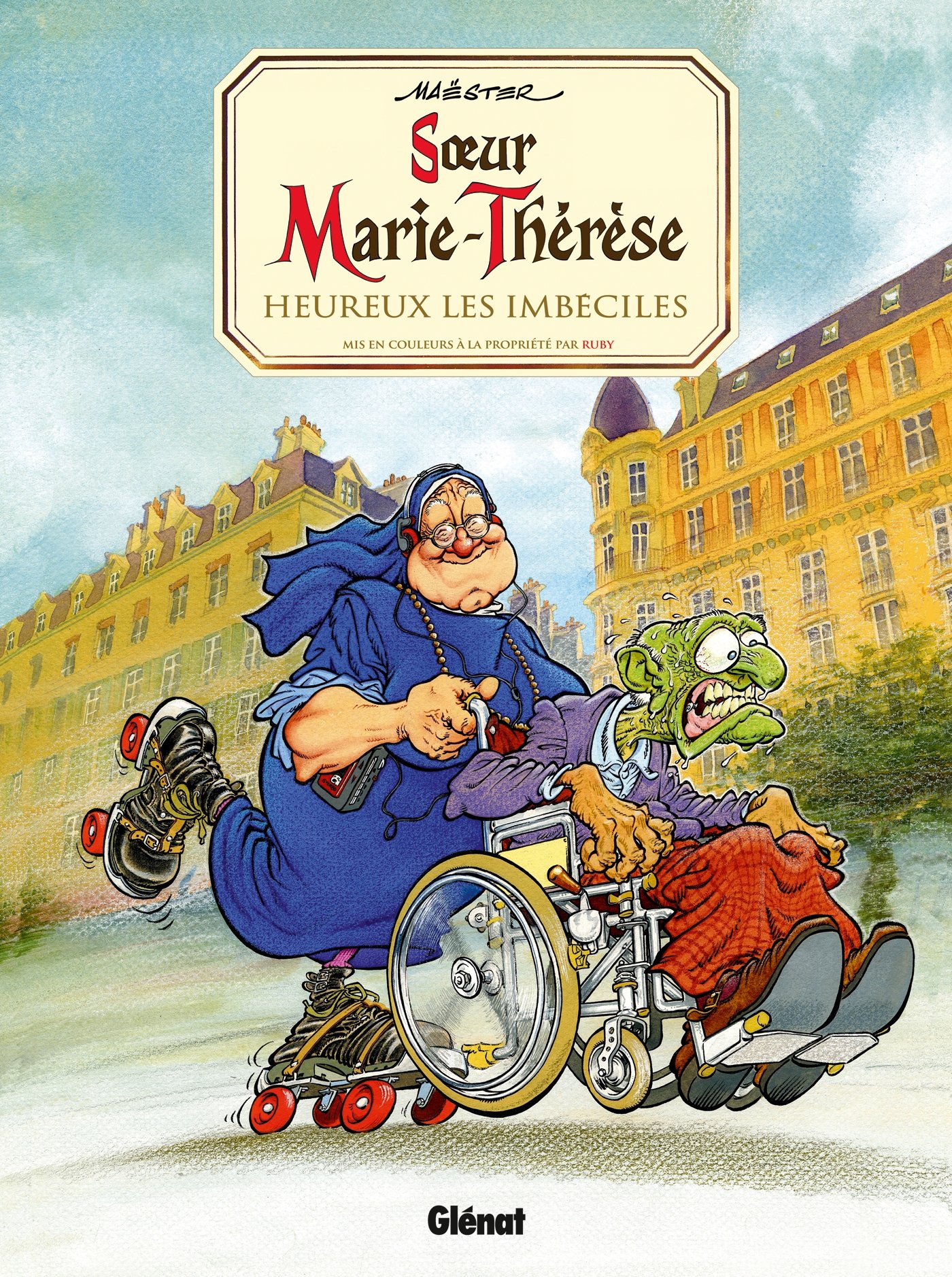 jaquette livre Soeur Marie-Thérèse - Tome 02: Heureux les imbéciles