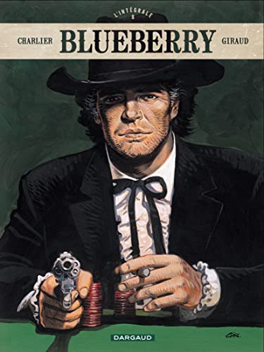 jaquette livre Blueberry L'intégrale Tome 8 - Arizona Love - Mister Blueberry - Ombres Sur Tombstone - Geronimo L'apache
