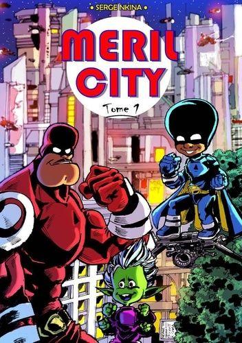 jaquette livre Tome 1 1 - Meril City - Tome 1