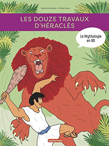 jaquette livre La Mythologie En Bd - Les Douze Travaux D'héraclès