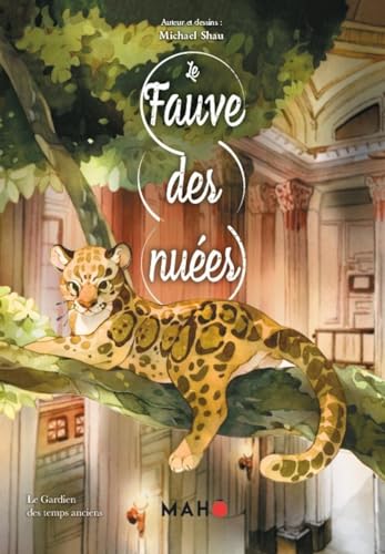 jaquette livre Fauve des nuées (le) : Le Gardien des temps anciens