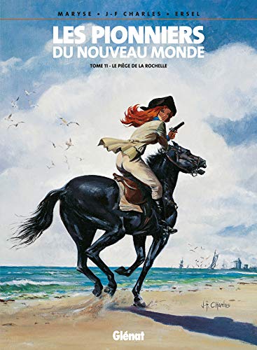 jaquette livre Les Pionniers Du Nouveau Monde Tome 11 - Le Piège De La Rochelle