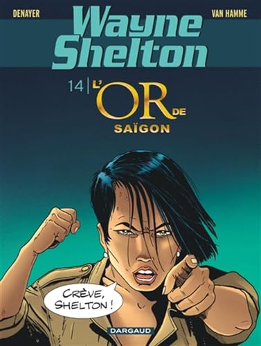 jaquette livre Wayne Shelton Tome 14 - L'or De Saïgon