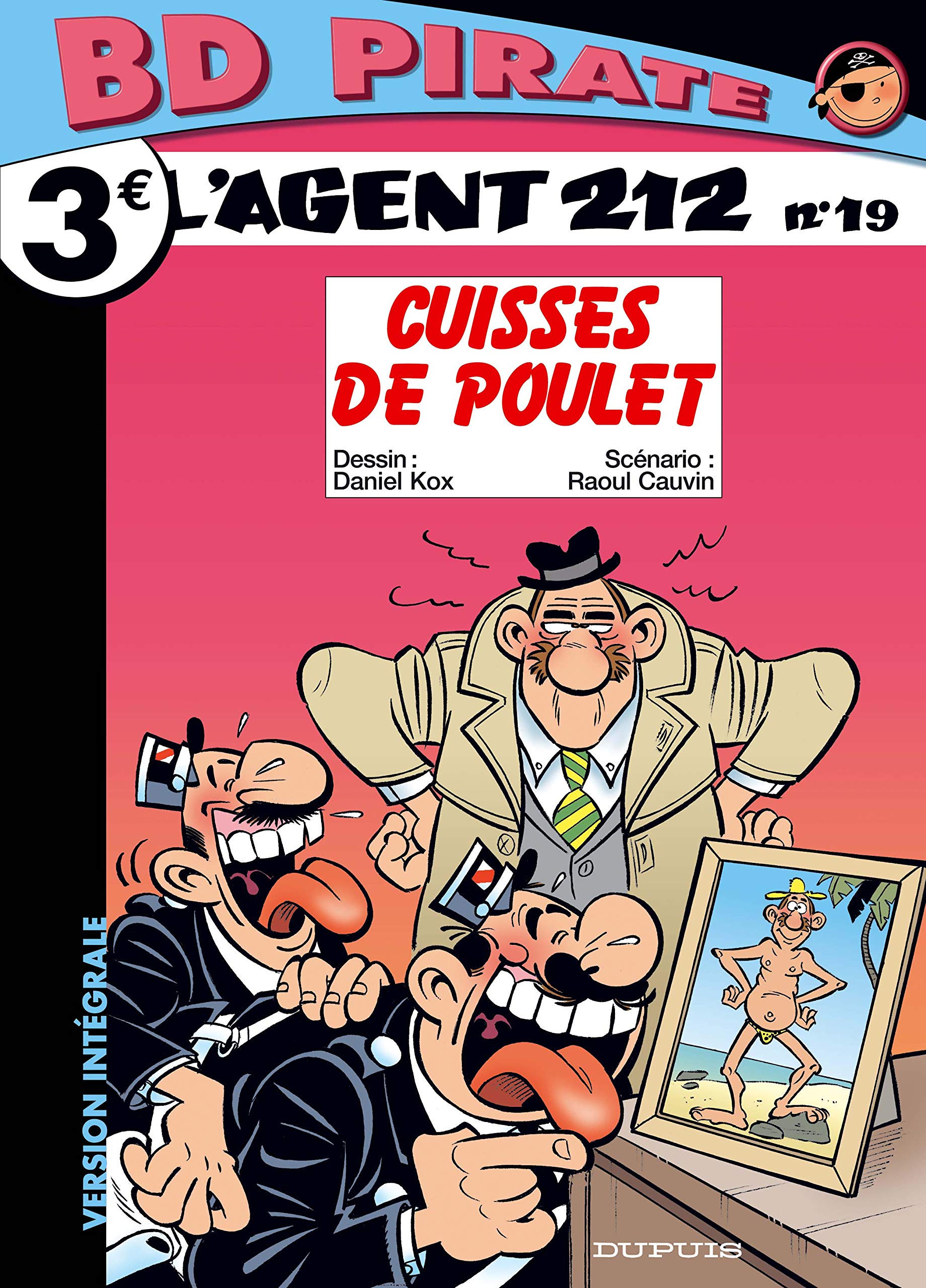 jaquette livre BD Pirate : L'agent 212, tome 19 : Cuisses de poulet