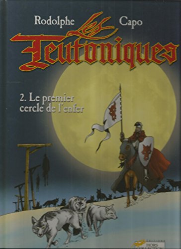jaquette livre Les Teutoniques Tome 2 : Le Premier Cercle De L'enfer