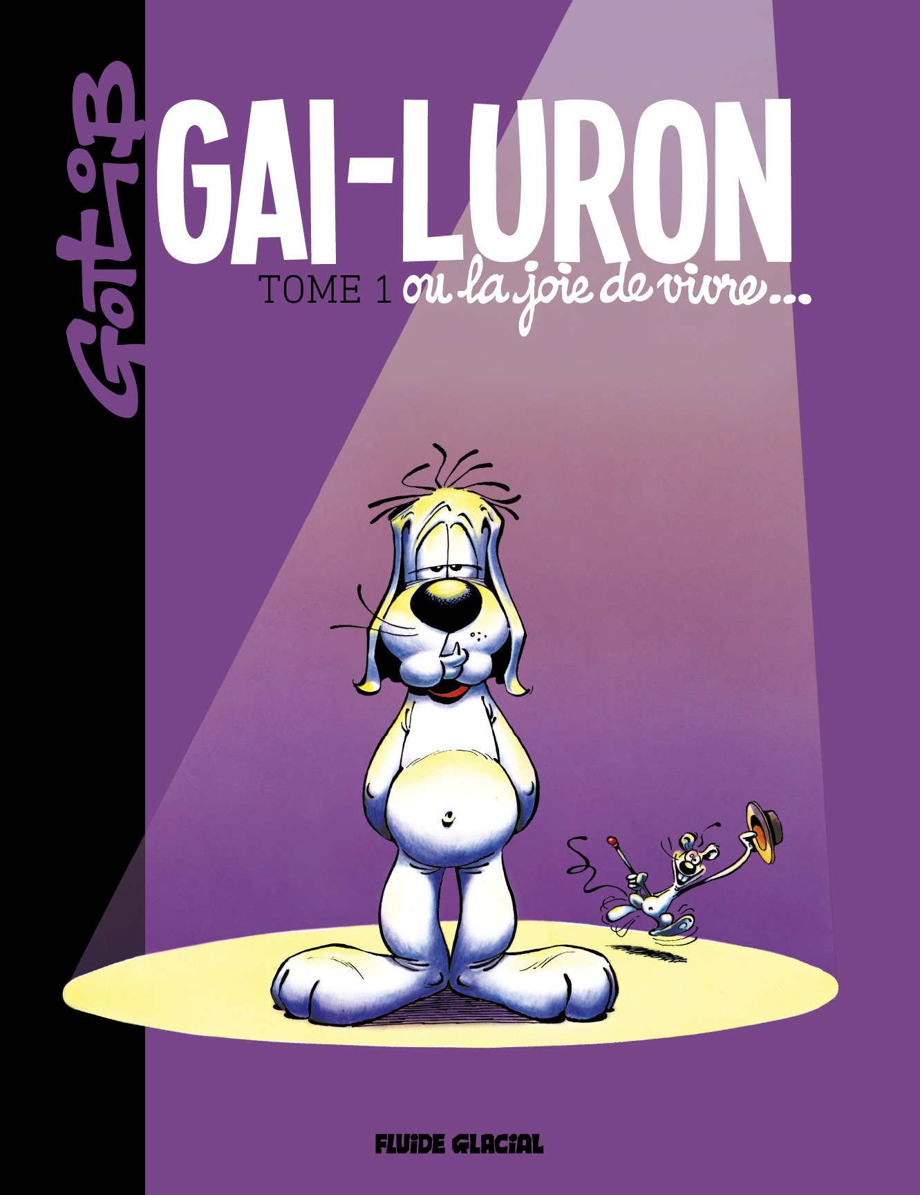 jaquette livre Gai-Luron ou la joie de vivre Tome 1 NE 2016