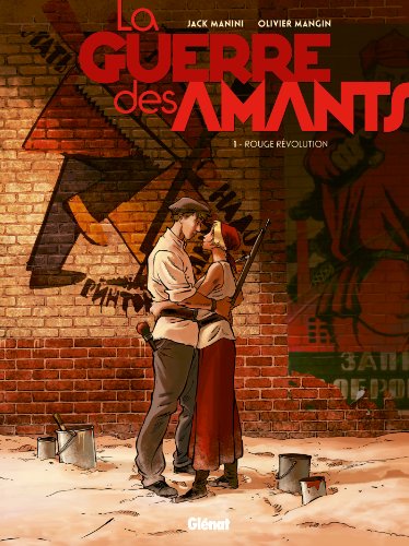 jaquette livre La Guerre Des Amants Tome 1 - Rouge Révolution