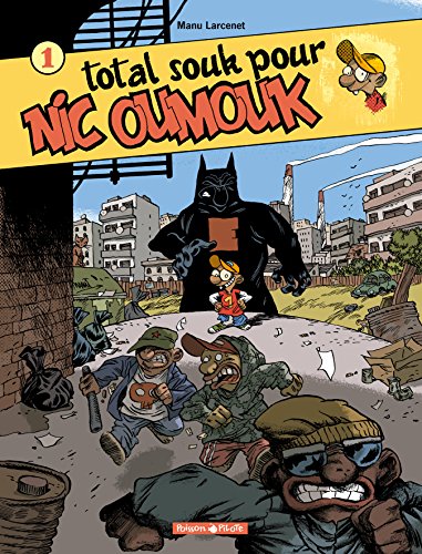 jaquette livre Nic Oumouk Tome 1 - Total Souk Pour Nic Oumouk