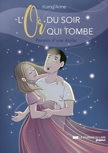 jaquette livre L'or Du Soir Qui Tombe - Parents D'une Étoile
