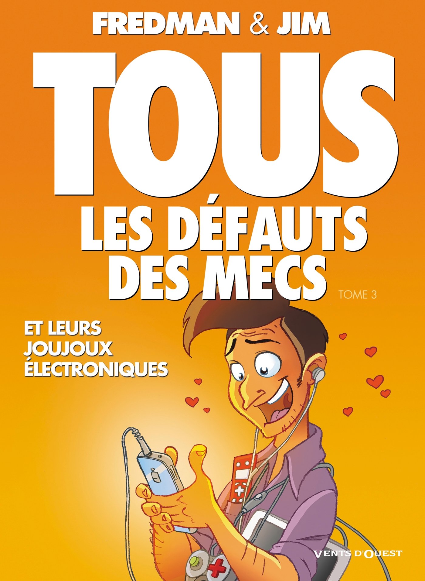 jaquette livre Tous les défauts des Mecs, Tome 3 :
