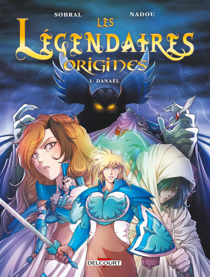 jaquette livre Les Légendaires - Origines, Tome 1 : Danaël