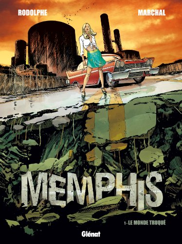 jaquette livre Memphis Tome 1 - Le Monde Truqué