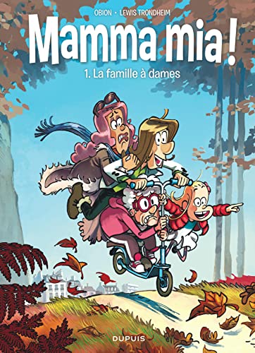 jaquette livre Mamma Mia ! Tome 1 - La Famille À Dames
