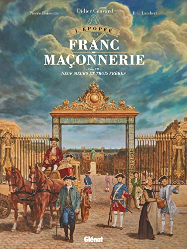 jaquette livre L'épopée De La Franc-Maçonnerie Tome 7 - Neuf Soeurs Et Trois Frères