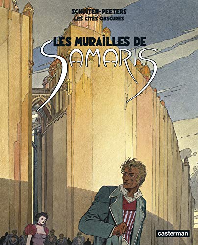 jaquette livre Les Cités Obscures - Les Murailles De Samaris - Suivi De Les Mystères De Pâhry
