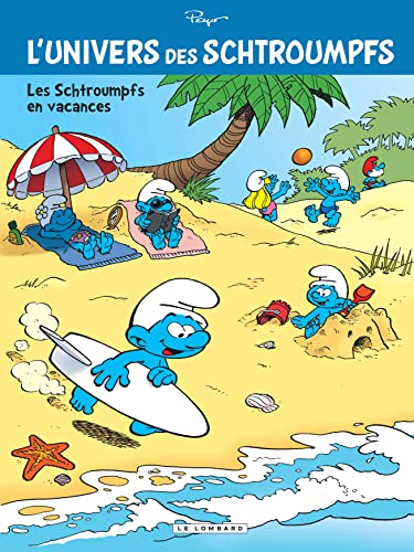 jaquette livre L'univers Des Schtroumpfs Tome 7 - Les Schtroumpfs En Vacances