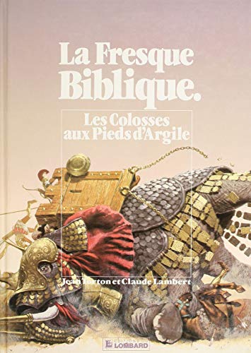 jaquette livre La Fresque Biblique Tome 8 - Les Colosses Aux Pieds D'argile