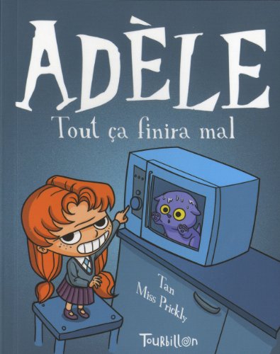 jaquette livre Mortelle Adèle Tome 1 - Tout Ça Finira Mal