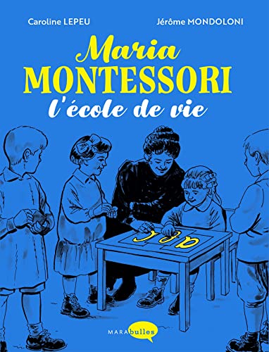 jaquette livre Maria Montessori - L'école De Vie