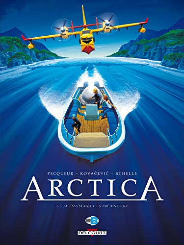 jaquette livre Arctica Tome 3 - Le Passager De La Préhistoire
