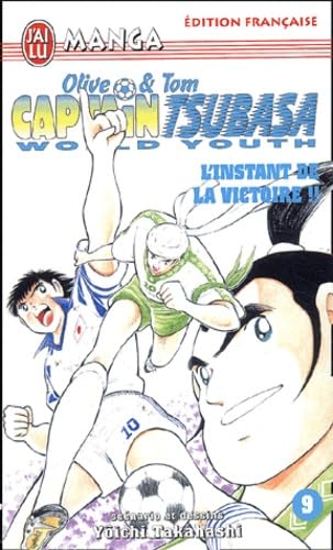 jaquette livre Captain Tsubasa - World youth - Tome 9 : L'instant de la victoire !!
