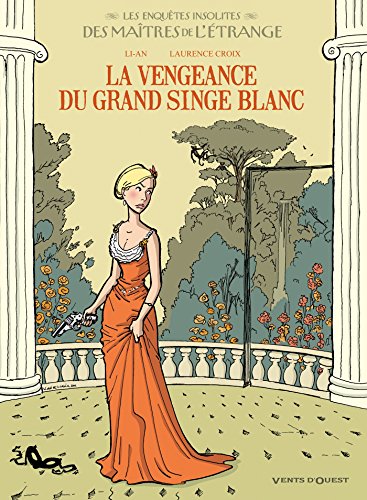 jaquette livre Les Enquêtes Insolites Des Maîtres De L'étrange Tome 2 - La Vengeance Du Grand Singe Blanc