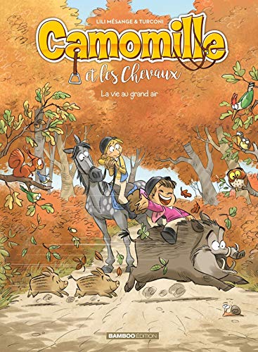 jaquette livre Camomille Et Les Chevaux Tome 8 - La Vie Au Grand Air