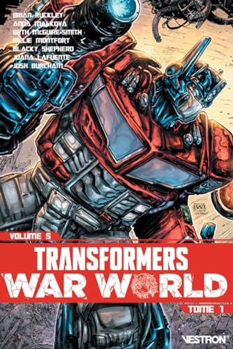 jaquette livre Transformers Tome 5 - War World - Tome 1