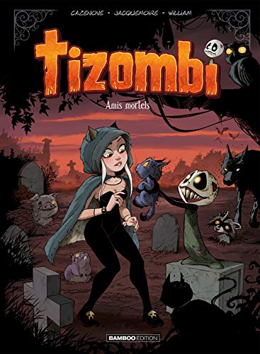 jaquette livre Tizombi Tome 3 - Amis Mortels