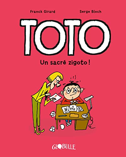 jaquette livre Toto Tome 4 - Un Sacré Zigoto !