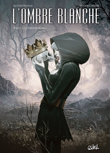jaquette livre L'ombre Blanche Tome 2 - Le Couronne De Sang