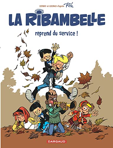 jaquette livre Les Nouvelles Aventure De La Ribambelle Tome 1 - La Ribambelle Reprend Du Service