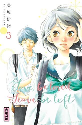 jaquette livre Love,Be Loved Leave,Be Left - Tome 3