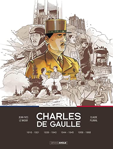 jaquette livre Charles De Gaulle Intégrale - Tome 1, 1916-1921 : Le Prisonnier - Tome 2, 1939-1940 : L'homme Qui A Dit Non - Tome 3, 1944-1945 : L'heure De Vérité - Tome 4, 1958-1968 : Joli Mois De Mai