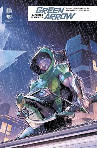 jaquette livre Green Arrow Tome 6 - Pertes Et Profits