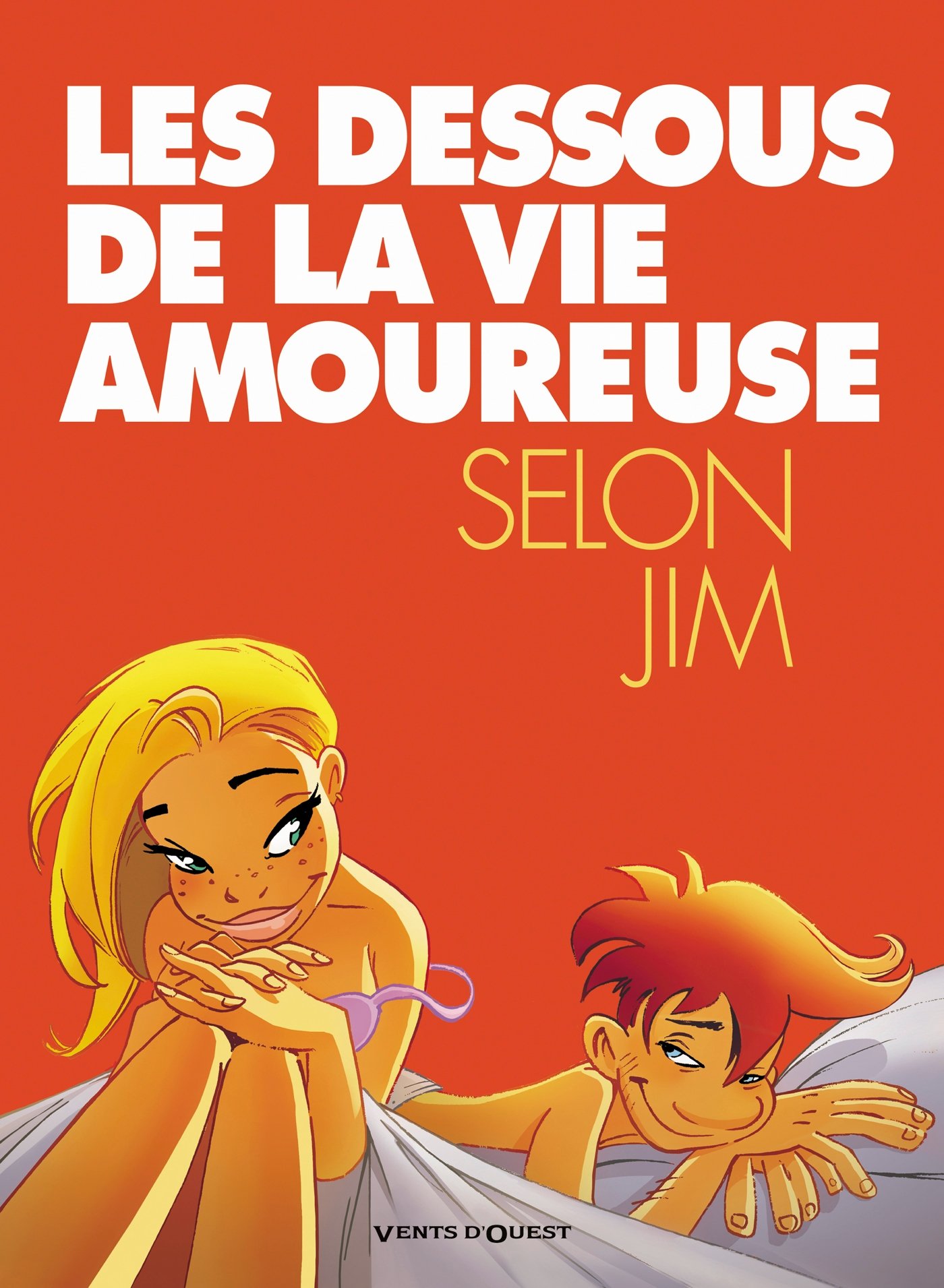 jaquette livre Les Dessous de la vie amoureuse