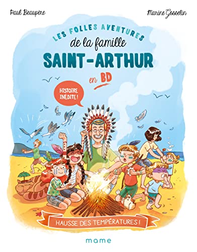 jaquette livre Les Folles Aventures De La Famille Saint-Arthur Tome 1 - Hausse Des Températures !
