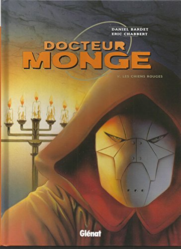 jaquette livre Docteur Monge Tome 5 : Les Chiens Rouges