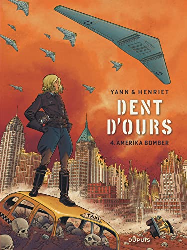 jaquette livre Dent D'ours Tome 4 - Amerika Bomber