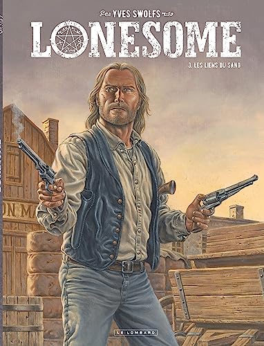 jaquette livre Lonesome Tome 3 - Les Liens Du Sang