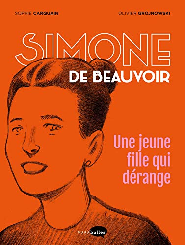 jaquette livre Simone De Beauvoir - Une Jeune Fille Qui Dérange