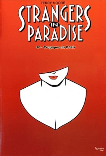 jaquette livre Strangers In Paradise Tome 10 - Tropique Du Désir