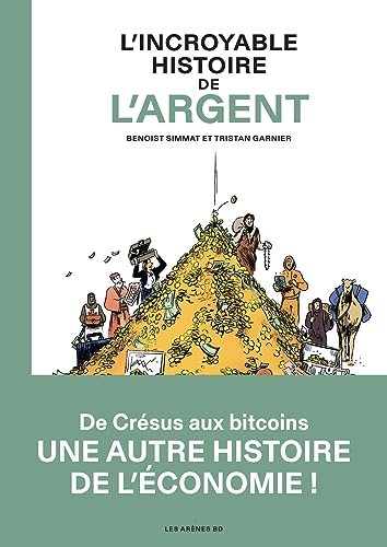 jaquette livre L'incroyable Histoire De L'argent