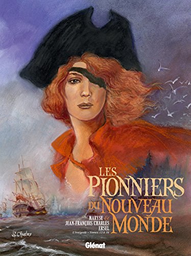 jaquette livre Les Pionniers Du Nouveau Monde - L'intégrale Tomes 13 À 16