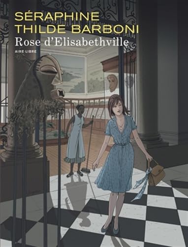 jaquette livre Rose D'elisabethville - Bruxelles 1960-1961