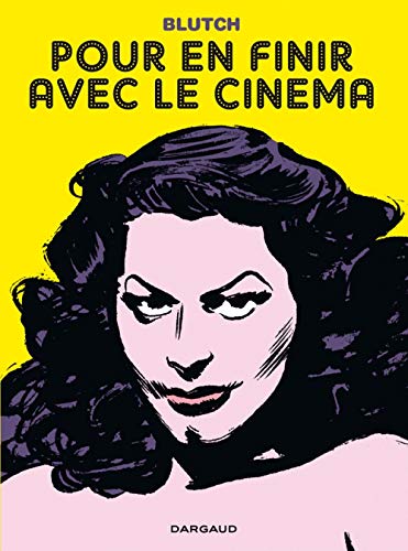 jaquette livre Pour En Finir Avec Le Cinéma