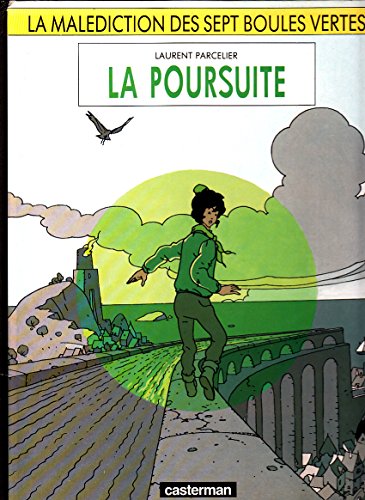 jaquette livre La Malédiction Des Sept Boules Vertes N° 3 - La Poursuite